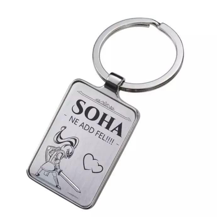 Gravírozott kulcstartó - Soha ne add fel