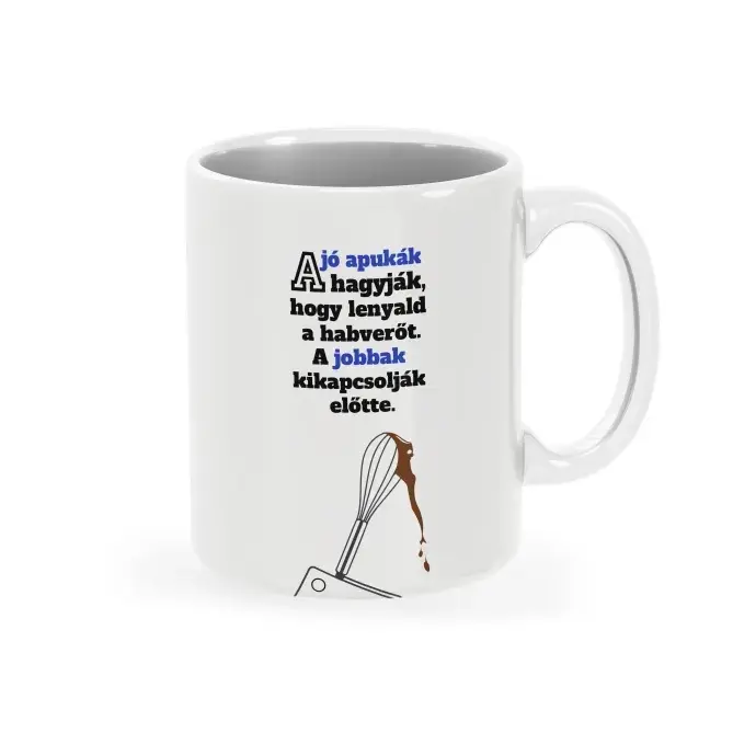 Bögre - A jó Apukák hagyják ....