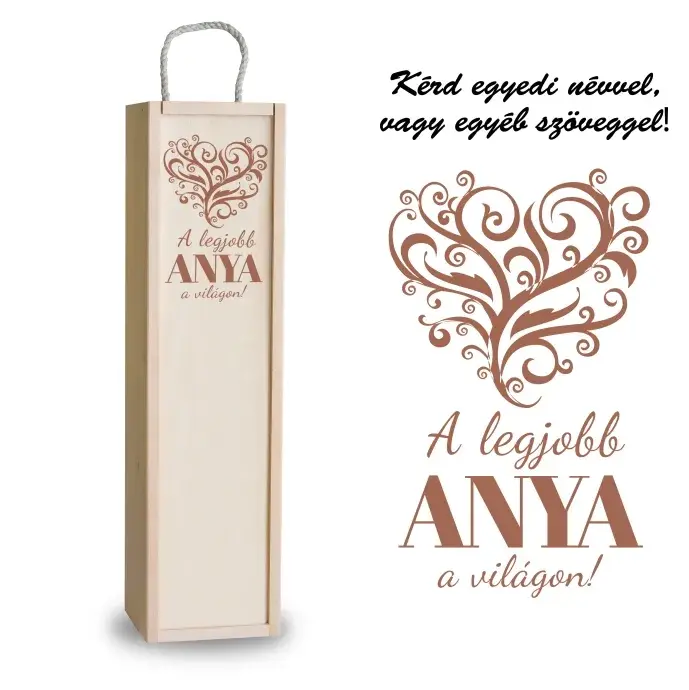 Fa bortartó doboz - Legjobb Anya a világon Fa bortartó doboz - Legjobb Anya a világon