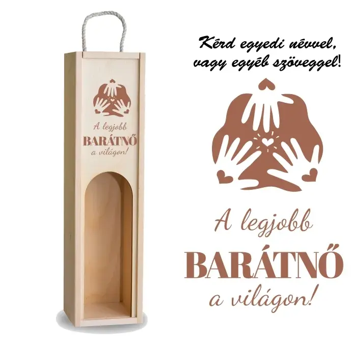 Fa bortartó ablakos - Legjobb barátnő a világon Fa bortartó ablakos - Legjobb barátnő a világon