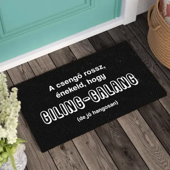 Lábtörlő – Csengő rossz, énekeld, hogy giling-galang!