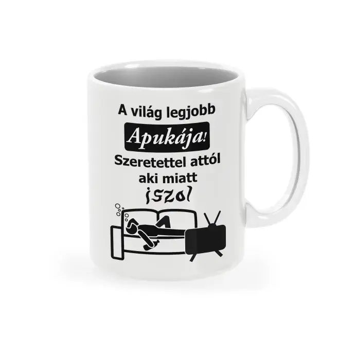 Bögre - aki miatt iszol Apa