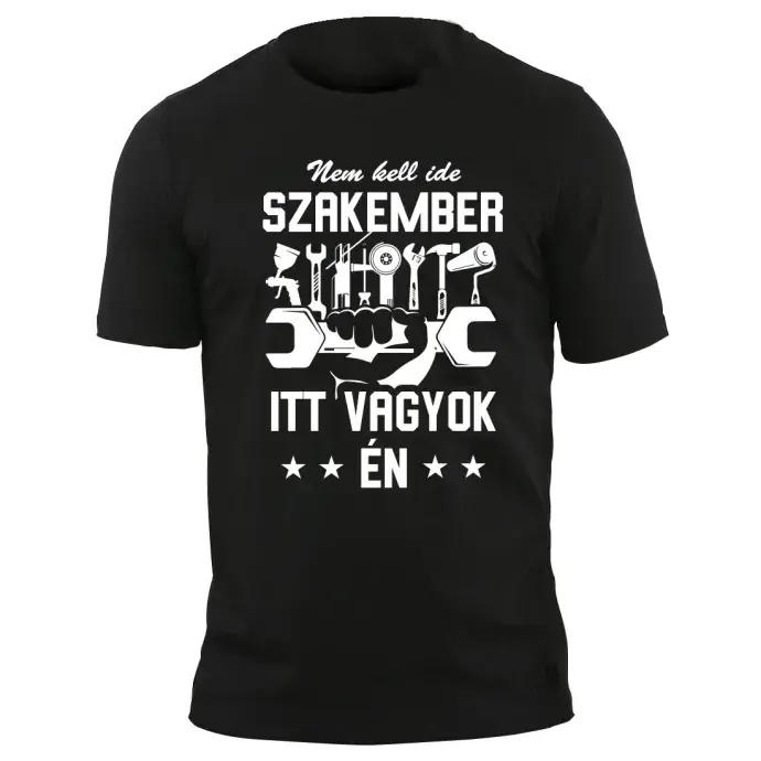 Póló - Nem kell ide szakember
