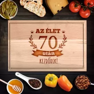 Születésnapi vágódeszka - Az élet 70 után kezdődik - kicsi
