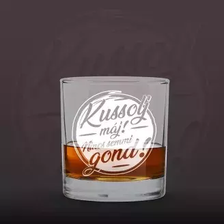 Whisky's pohár - Kussolj máj
