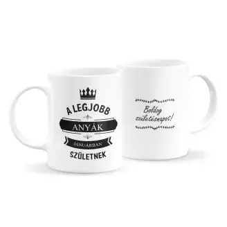 Legjobb anyák szülinapos bögre (bármilyen hónappal)