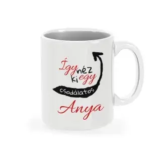 Bögre - Így néz ki egy csodálatos Anya