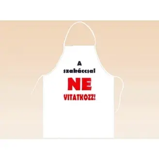 Szakácskötény - A szakáccsal ne vitatkozz! 