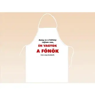 Szakácskötény - Amíg ez... én vagyok a főnök