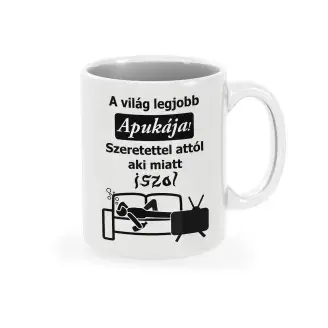 Bögre - aki miatt iszol Apa