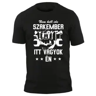Póló - Nem kell ide szakember
